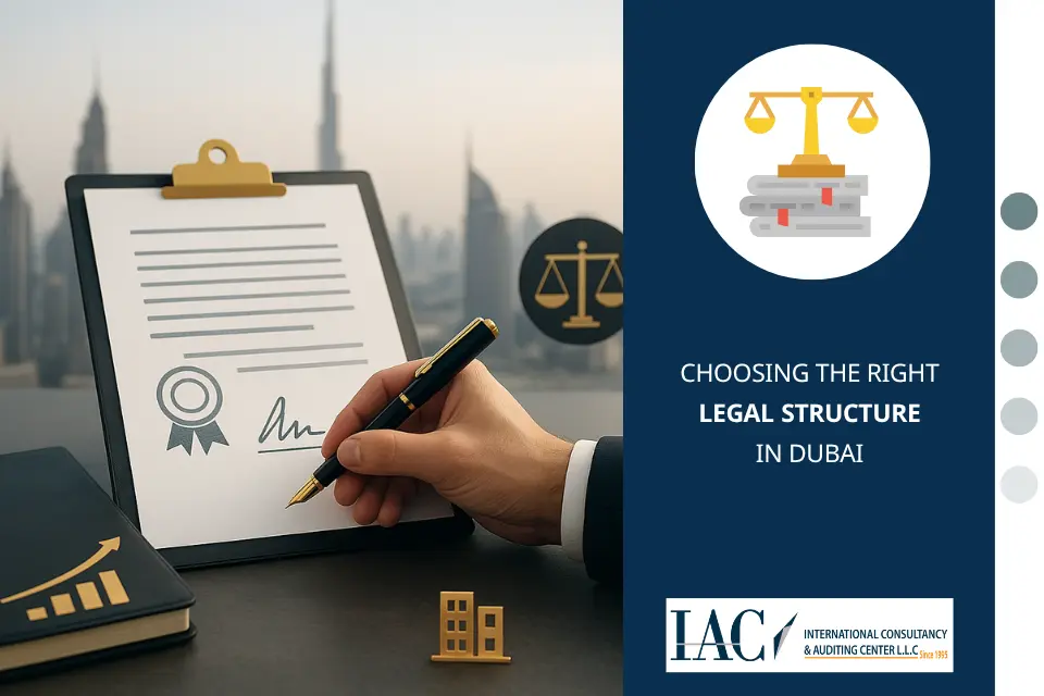 Choosing the Right Legal Structure in Dubai